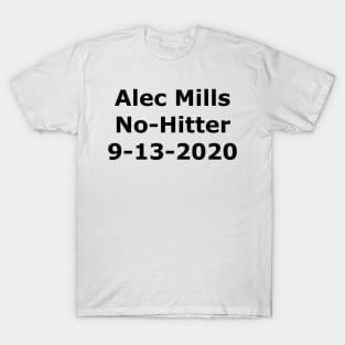 Alec Mills = No Hitter T-Shirt